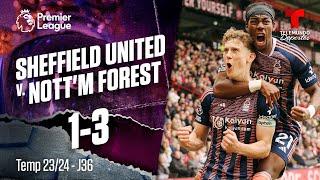 Sheffield United v. Nottingham Forest 1-3 - Highlights & Goles | Premier League | Telemundo Deportes