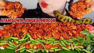 BOROS NASI ASMR AYAM SUWIR JENGKOL MERCON + PETE BAKAR DAN LALAPAN ENAKNYA BIKIN LAHAP MAKAN  