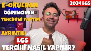 LGS 2024 | E-okuldan Öğrencimin Tercihini Yapıtım. | Ayrıntılı LGS Tercihi Nasıl Yapılır?