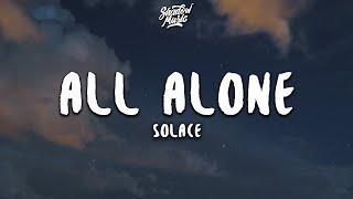 Sølace - All Alone (Lyrics)