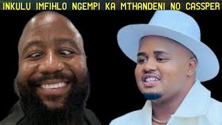 Imfihlakalo abangayazi abantu ngokuhlubana ngesibhakela Kwa Mthandeni no Cassper