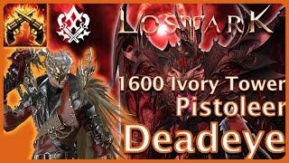 Lost Ark - Solo Ivory Tower Pistoleer Deadeye 1600