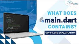 What is the Use of main.dart in Flutter & What does it contain? | Flutter Tutorials