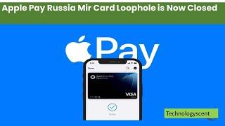 Apple Pay Russia Mir Card Loophole is Now Closed