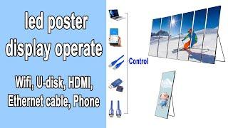 led poster display screen operate | poster led screen operation  wifi, U-disk, phone, HDMI introduce