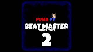 PUMAYT -Beat Master 2 [Official music 2021]