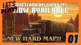 Lets play Dustland Delivery Full Release ¦ Ep 01 - Drivin' round the new map lookin' fer recruits...