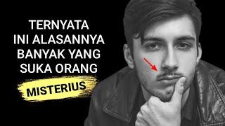 12 alasan orang misterius terlihat menarik