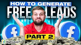 How to Generate 3-5 Leads a Day for FREE with Facebook Groups