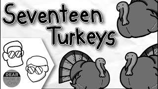 Seventeen Turkeys [Dear Hank and John]