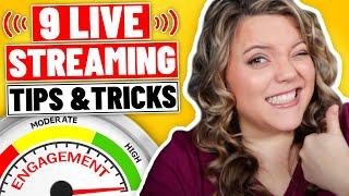 9 Live Streaming Tips and Tricks for More Engagement