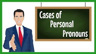 Cases of Personal Pronouns (with Activity)