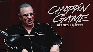 Berner Presents: Choppin Game Episode 6 { John Gotti Jr. }