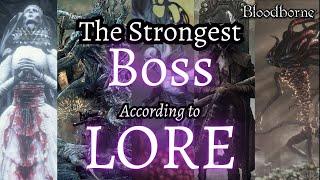 Bloodborne: Ranking Bosses Strength Based on Lore