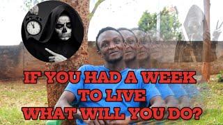 THE BOSS SHOW EP1-IF YOU HAD A WEEK TO LIVE WHAT WILL YOU DO??