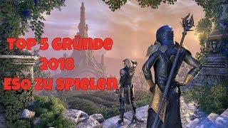 Top5 Gründe 2018 ESO zu spielen |Vesariius Gamerstube