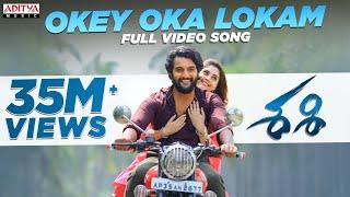 Okey Oka Lokam Full Video Song | Sashi Songs| Aadi | Sid Sriram | Srinivas Naidu | Arun Chiluveru