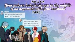 Your unborn baby kicks you in the middle of an argument with your husband