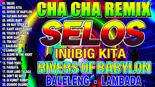 [NEW] SELOSNONSTOP CHA CHA DISCO REMIX 2024BAGONG NONSTOP CHA CHA REMIX 2024