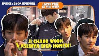 JI CHANG WOOK, GANTENG-GANTENG JAGO NGELAWAK! | LAPOR PAK! OF THE WEEK (Eps.02-06 September 2024)