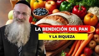 La Bendicion del Pan y la Riqueza