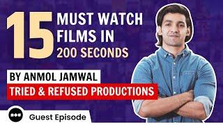200 Seconds | 15 Movies | Recommendations By Anmol Jamwal | Tried & Refused Productions