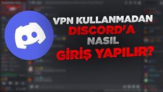 VPN KULLANMADAN DISCORD'A NASIL GİRİŞ YAPILIR? | DNS İLE GİRİŞ YAPMA | DİSCORD 2024