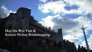 HAY ON WYE: Science Fiction Bookshopping  #sciencefictionbooks #hayonwye #bookcollecting