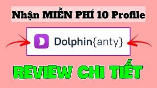 Công Cụ Kiếm Tiền Online Hiệu Quả - Review DOLPHIN ANTY Nhận 10 Profile Miễn Phí Mới Nhất 2024