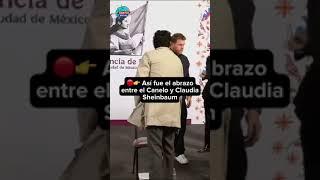  Así fue el abrazo entre el Canelo Álvarez y Claudia Sheinbaum