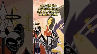 Why don't the Exorcists use Guns in Hazbin Hotel?