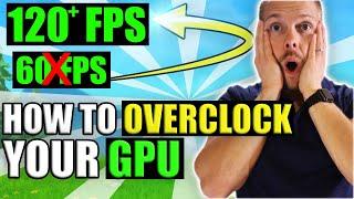 How to OVERCLOCK a GPU 2021