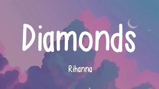 Rihanna - Diamonds (Lyrics)