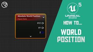 How to... Use World Position in Unreal Engine 5 Materials