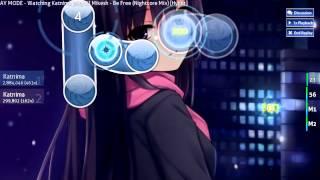 [osu!] DJ Mikesh - Be Free (Nightcore Mix) 【Hyper】