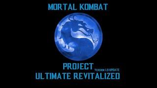 [MUGEN GAME] Mortal Kombat Project - Ultimate Revitalized (1.9 UPDATE!) by Styx, borg117 & MKPTeam