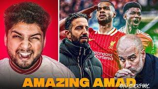 I LOVE AMAD DIALLO, AMORIM &  UNITED | SLOT'S LIVERPOOL BULLIED GUARDIOLA & MAN CITY, 20TH LOADING?