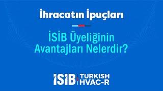 İSİB Üyeliğinin Avantajları Nelerdir?