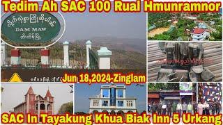 Jun 18 Zing: SAC In Tayakung Khua Biak Inn 5 Urkang. Tedim Ih SAC 100 Hmunramnor. PDF In SAC 18 That