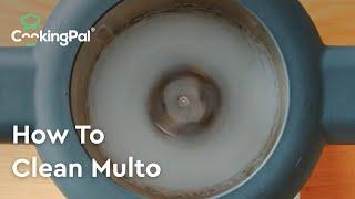 How to Clean Multo® by CookingPal®