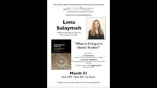 Lena Salaymeh: What is Critique in Islamic Studies? (Critical Islamic Studies/MF CASR, March, 2022)