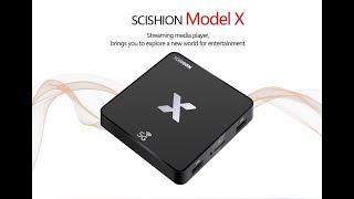 SCISHION Model X TV Box Test