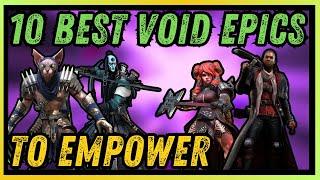 TOP 10 VOID EPICS Worth Empowering! | RAID SHADOW LEGENDS