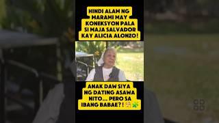"Anak pala ng dating asawa ni Alicia Alonzo si Maja Salvador?! "
