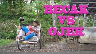 TUKANG BECAK VS TUKANG OJEK