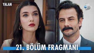 Yalan 21. Bölüm Fragmanı @YalanKanalD