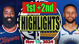 Los Angeles Clippers vs Golden State Warriors 1st +2nd Qtr Nov 18, 2024 Highlights | NBA SEASON