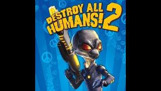 Destroy All Humans 2 100% Walkthrough!