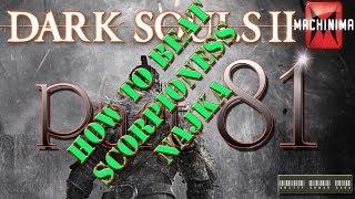 Dark Souls II Walkthrough - Part 81 How To Beat The Scorpioness Najka Boss (Shaded Woods)