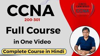 CCNA 200-301 Full Course | Complete Course In हिंदी | Full Course In One Video